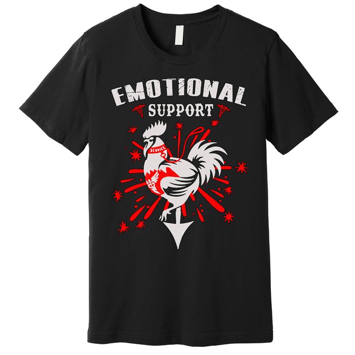 Emotional Support Chicken Emotional Support Cock Premium T-Shirt