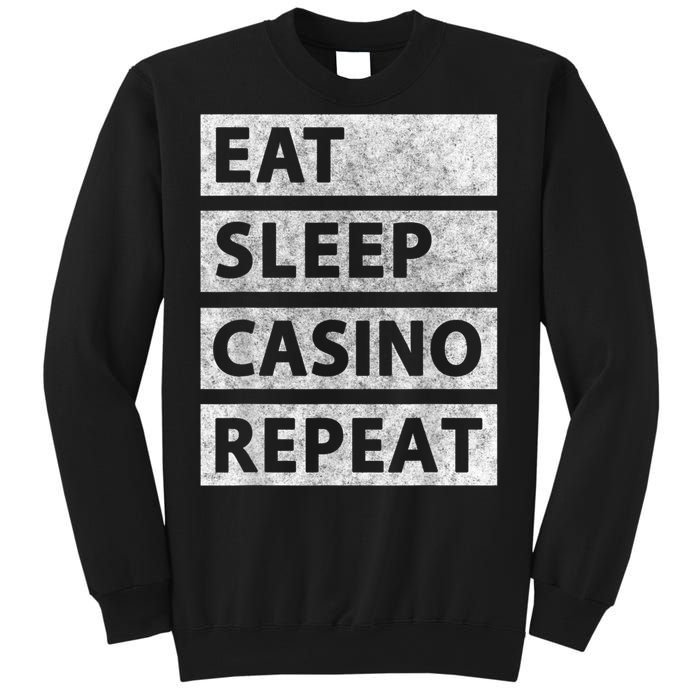 Eat Sleep Casino Repeat Casino Gambler Sweatshirt