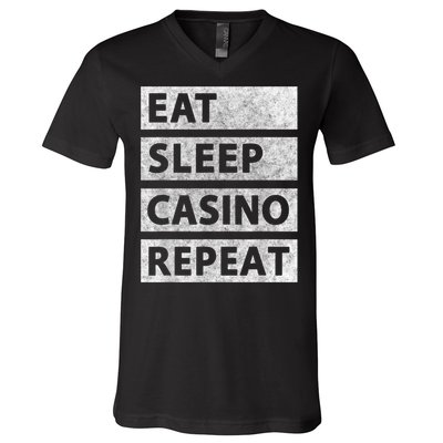 Eat Sleep Casino Repeat Casino Gambler V-Neck T-Shirt