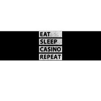 Eat Sleep Casino Repeat Casino Gambler Bumper Sticker