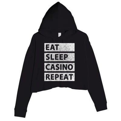 Eat Sleep Casino Repeat Casino Gambler Crop Fleece Hoodie