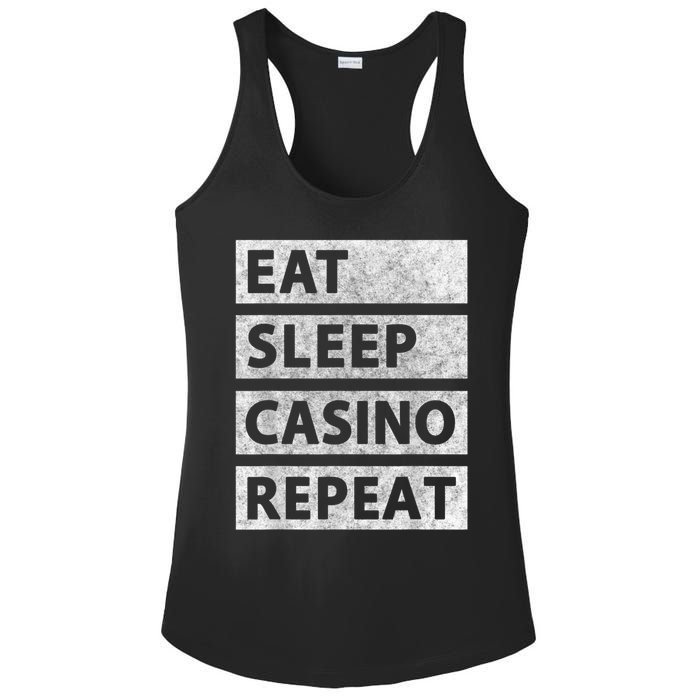 Eat Sleep Casino Repeat Casino Gambler Ladies PosiCharge Competitor Racerback Tank