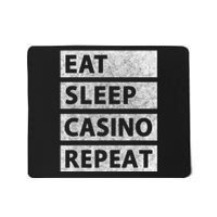 Eat Sleep Casino Repeat Casino Gambler Mousepad