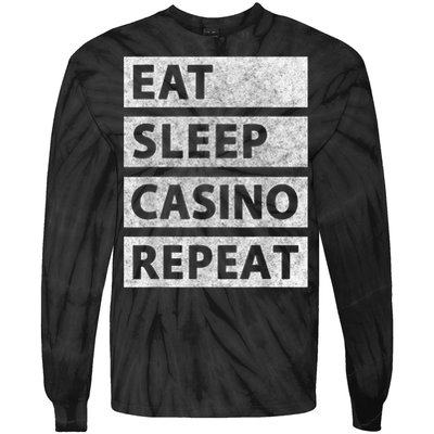 Eat Sleep Casino Repeat Casino Gambler Tie-Dye Long Sleeve Shirt