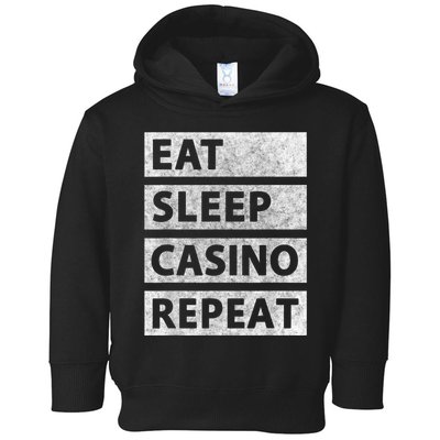 Eat Sleep Casino Repeat Casino Gambler Toddler Hoodie