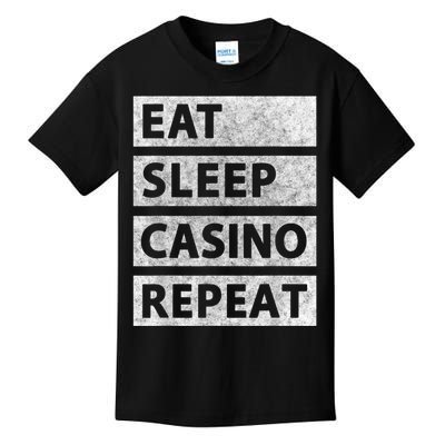 Eat Sleep Casino Repeat Casino Gambler Kids T-Shirt