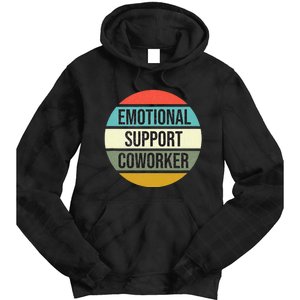 Emotional Support Coworker Tie Dye Hoodie