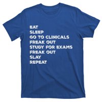 Eat Sleep Clinicals Nurse Nursing School Student Gift Meaningful Gift T-Shirt