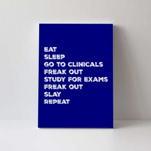 Eat Sleep Clinicals Nurse Nursing School Student Gift Meaningful Gift Canvas