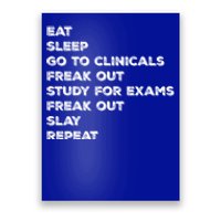 Eat Sleep Clinicals Nurse Nursing School Student Gift Meaningful Gift Poster