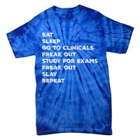 Eat Sleep Clinicals Nurse Nursing School Student Gift Meaningful Gift Tie-Dye T-Shirt