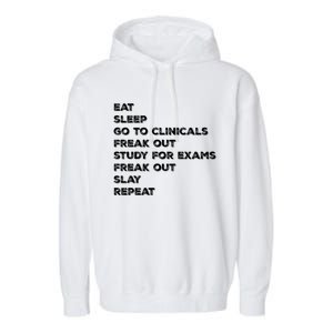 Eat Sleep Clinicals Nurse Nursing School Student Gift Meaningful Gift Garment-Dyed Fleece Hoodie