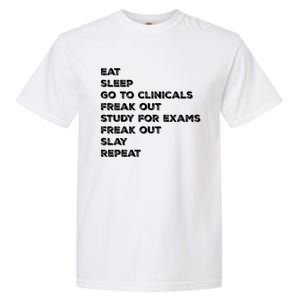 Eat Sleep Clinicals Nurse Nursing School Student Gift Meaningful Gift Garment-Dyed Heavyweight T-Shirt