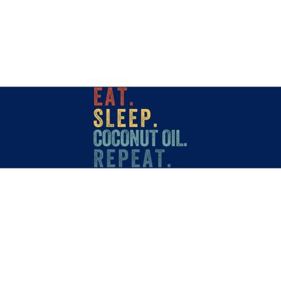 Eat Sleep Coconut Oil Repeat Bumper Sticker