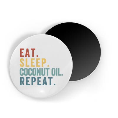 Eat Sleep Coconut Oil Repeat Magnet