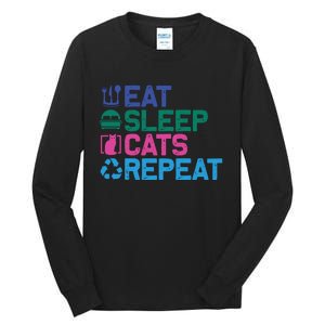 Eat Sleep Cats Repeat Tall Long Sleeve T-Shirt