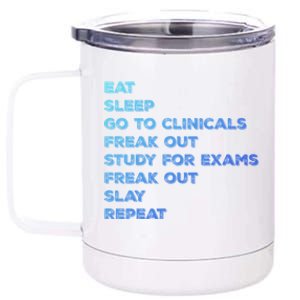 Eat Sleep Clinicals Nurse Nursing School Student Gift Meaningful Gift 12 oz Stainless Steel Tumbler Cup