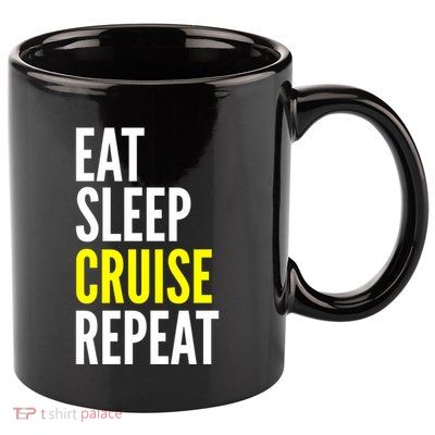 Eat Sleep Cruise Repeat Cool Gift Travel Lover Gift 11oz C Handle Ceramic Mug