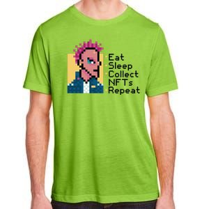 Eat Sleep Collect Nfts Repeat Pixel Adult ChromaSoft Performance T-Shirt