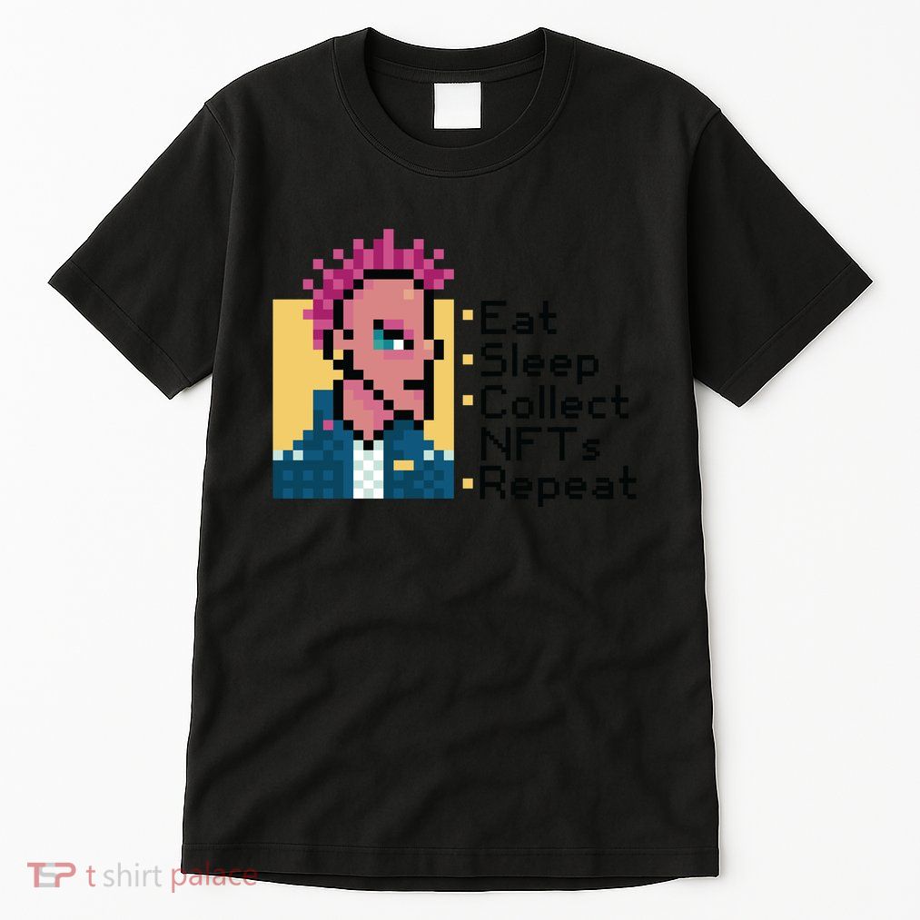 Eat Sleep Collect Nfts Repeat Pixel Tall T-Shirt