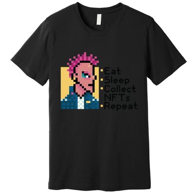 Eat Sleep Collect Nfts Repeat Pixel Premium T-Shirt