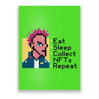 Eat Sleep Collect Nfts Repeat Pixel Poster