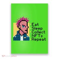 Eat Sleep Collect Nfts Repeat Pixel Poster