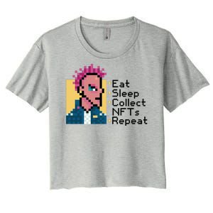 Eat Sleep Collect Nfts Repeat Pixel Women's Crop Top Tee