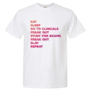 Eat Sleep Clinicals Nurse Nursing School Student Gift Meaningful Gift Garment-Dyed Heavyweight T-Shirt