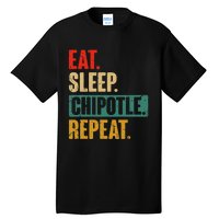 Eat Sleep Chipotle Repeat Funny Vintage Chipotle Lover Tall T-Shirt