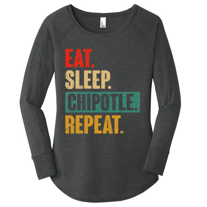 Eat Sleep Chipotle Repeat Funny Vintage Chipotle Lover Women's Perfect Tri Tunic Long Sleeve Shirt