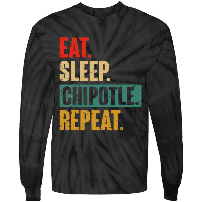 Eat Sleep Chipotle Repeat Funny Vintage Chipotle Lover Tie-Dye Long Sleeve Shirt