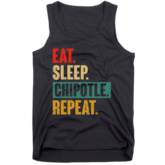 Eat Sleep Chipotle Repeat Funny Vintage Chipotle Lover Tank Top