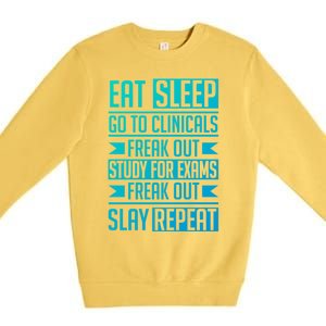 Eat Sleep Clinicals Repeat Funny Nursing School Funny Gift Premium Crewneck Sweatshirt