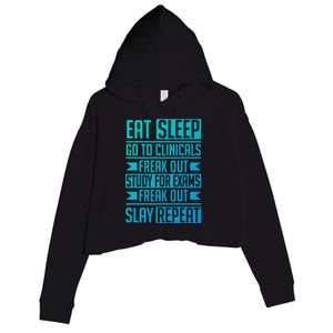 Eat Sleep Clinicals Repeat Funny Nursing School Funny Gift Crop Fleece Hoodie