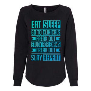 Eat Sleep Clinicals Repeat Funny Nursing School Funny Gift Womens California Wash Sweatshirt