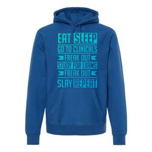 Eat Sleep Clinicals Repeat Funny Nursing School Funny Gift Premium Hoodie