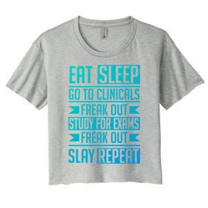 Eat Sleep Clinicals Repeat Funny Nursing School Funny Gift Women's Crop Top Tee