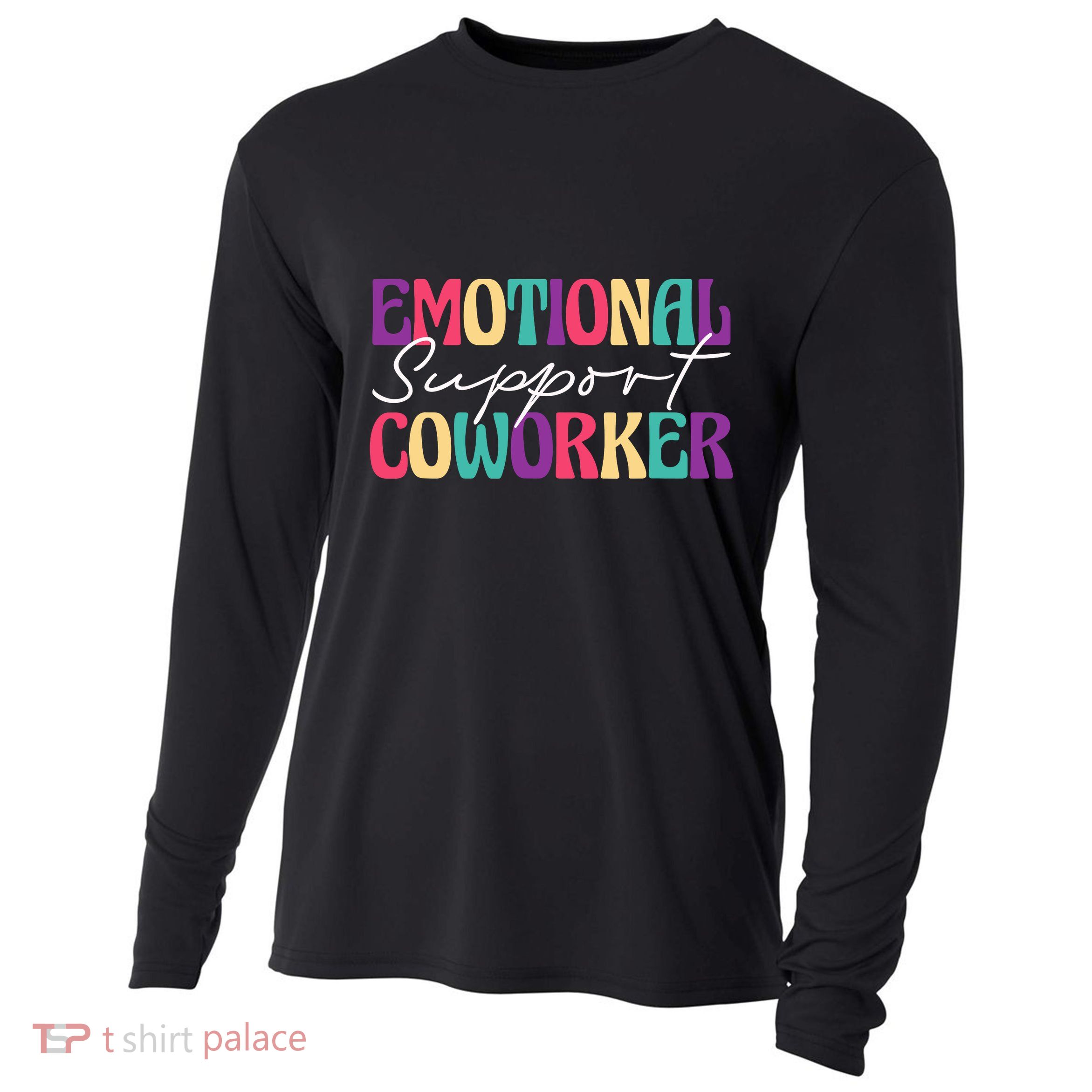 Emotional Support Coworker Cooling Performance Long Sleeve Crew
