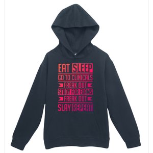 Eat Sleep Clinicals Repeat Funny Nursing School Funny Gift Urban Pullover Hoodie