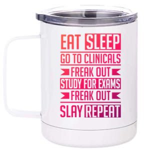 Eat Sleep Clinicals Repeat Funny Nursing School Funny Gift 12 oz Stainless Steel Tumbler Cup