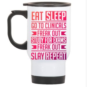 Eat Sleep Clinicals Repeat Funny Nursing School Funny Gift Stainless Steel Travel Mug