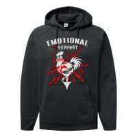 Emotional Support Chicken Emotional Support Cock Performance Fleece Hoodie