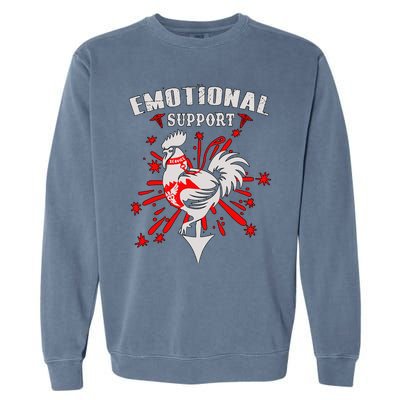 Emotional Support Chicken Emotional Support Cock Garment-Dyed Sweatshirt