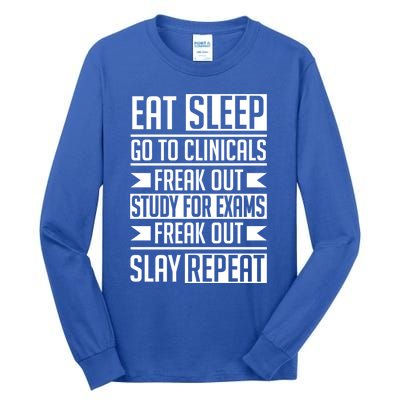 Eat Sleep Clinicals Repeat Funny Nursing School Gift Tall Long Sleeve T-Shirt