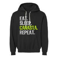 Eat Sleep Canasta Repeat Game Player Lover Funny Garment-Dyed Fleece Hoodie