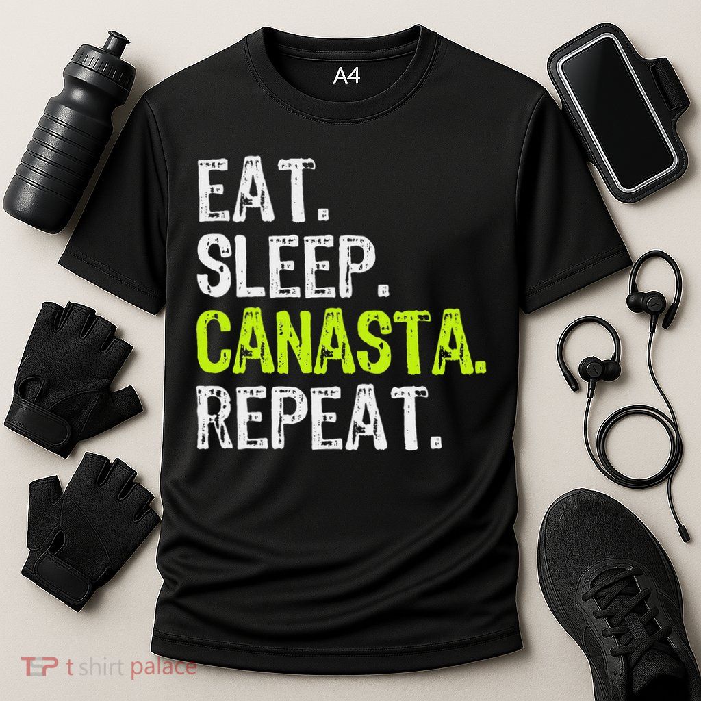Eat Sleep Canasta Repeat Game Player Lover Funny Performance Shirt