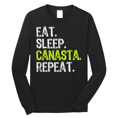 Eat Sleep Canasta Repeat Game Player Lover Funny Long Sleeve Shirt