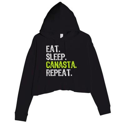 Eat Sleep Canasta Repeat Game Player Lover Funny Crop Fleece Hoodie