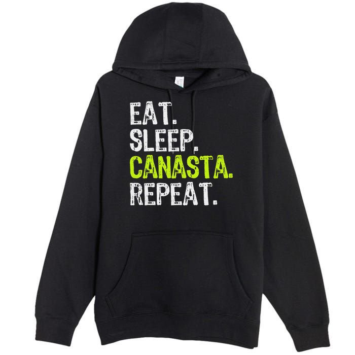 Eat Sleep Canasta Repeat Game Player Lover Funny Premium Pullover Hoodie